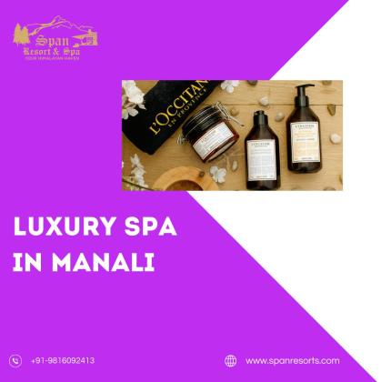 Luxury Spa in Manali | Rejuvenate at Span Resorts & Spa