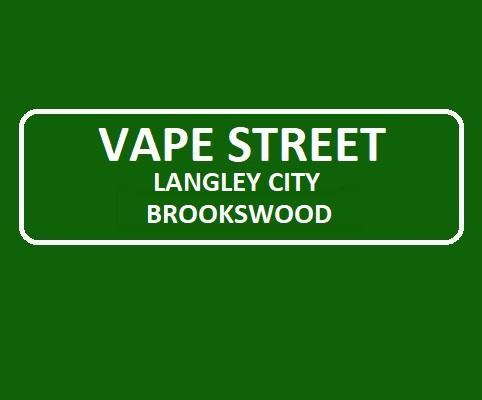 Vape Street Langley City Brookswood BC